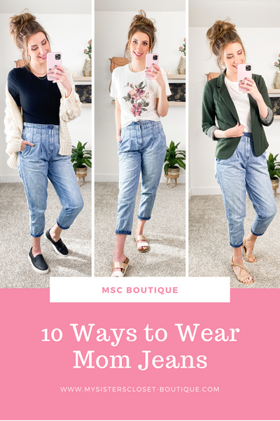10 Ways to Wear Mom Jeans