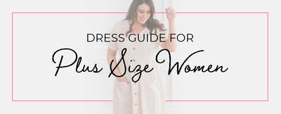 Dress Guide for Plus Size Women