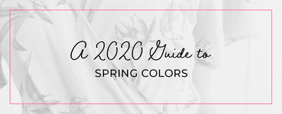 A 2020 Guide to Spring Colors