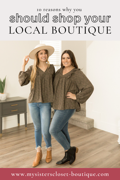 10 Reasons to Shop at your Local Boutique